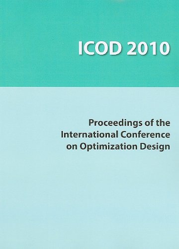 Icod 2010 : Proceedings of the International Conference on Optimization Design, Wuhan, China, March 18-20 2010