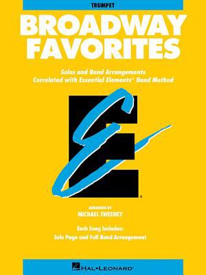 Essential Elements Broadway Favorites : Bb Trumpet