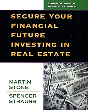 Secure Your Financial Future Investing in Real Estate