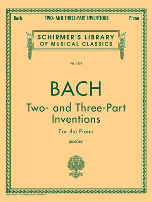 Two- and Three-Part Inventions : Schirmer Library of Classics Volume 1574 Piano Solo