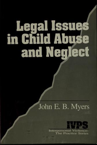 Legal Issues in Child Abuse and Neglect