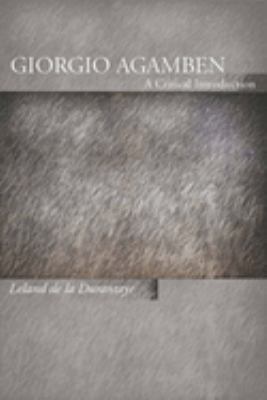 Giorgio Agamben : A Critical Introduction