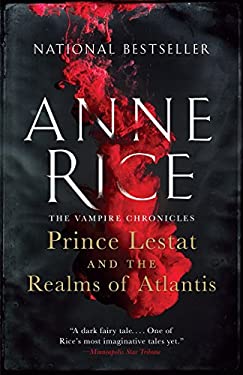 Prince Lestat and the Realms of Atlantis : The Vampire Chronicles