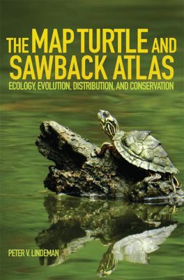 The Map Turtle and Sawback Atlas : Ecology, Evolution, Distribution, and Conservation