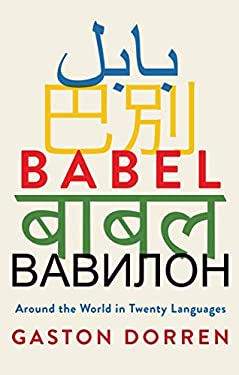Babel : Around the World in Twenty Languages
