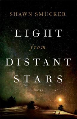 Light from Distant Stars : A Novel