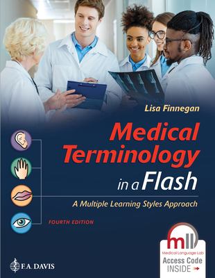Medical Terminology in a Flash! : A Multiple Learning Styles Approach