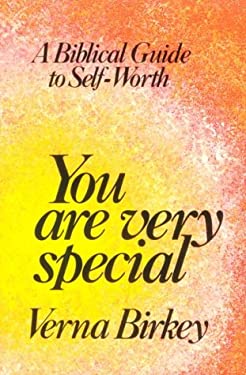 You Are Very Special : A Biblical Guide to Self-Worth
