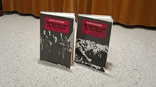 The Churches and the Third Reich : Preliminary History - The Time of Illusions 1918-1954