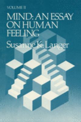 Mind Vol. 2 : An Essay on Human Feeling