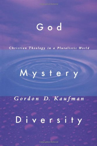 God, Mystery, Diversity : Christian Theology in a Pluralistic World