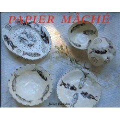 Art and Craft of Papier Mache
