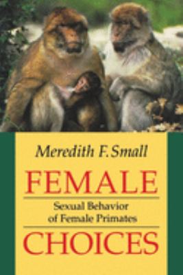Female Choices : Sexual Behavior of Female Primates