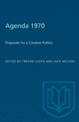 Agenda 1970 : Proposals for a Creative Politics