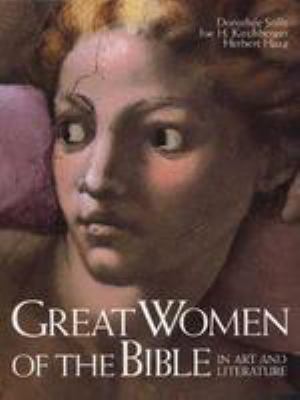 Great Women of the Bible in Art and Literature