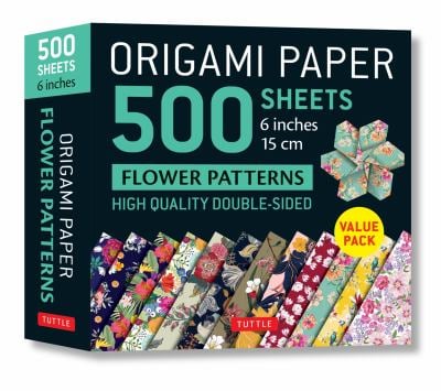 Origami Paper 500 Sheets Flower Patterns 6 (15 Cm) : Tuttle Origami Paper: Double-Sided Origami Sheets Printed with 12 Different Patterns (Instruction
