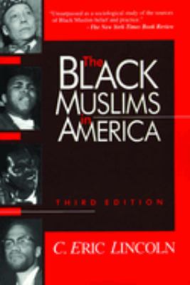 The Black Muslims in America (3rd Ed. )