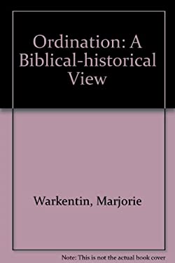 Ordination : A Biblical-Historical View