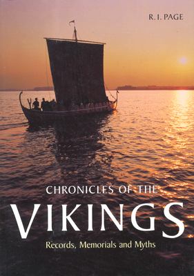 Chronicles of the Vikings : Records, Memorials, and Myths