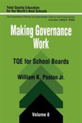 Making Governance Work Vol. 8 : TQE for School Boards