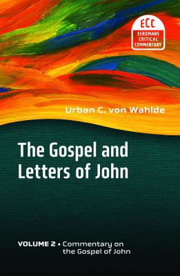 The Gospel and Letters of John, Volume 2 : The Gospel of John