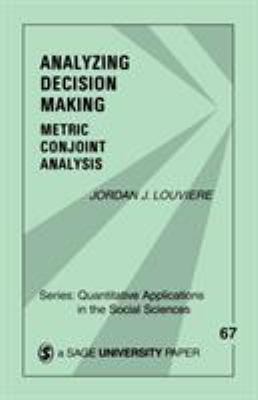 Analyzing Decision Making : Metric Conjoint Analysis