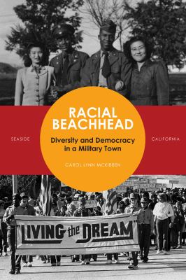 Racial Beachhead : Diversity and Democracy in a Military Town