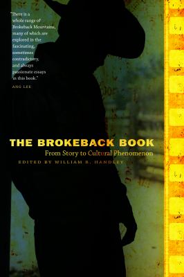 The Brokeback Book : From Story to Cultural Phenomenon