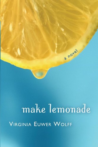 Make Lemonade : A Novel