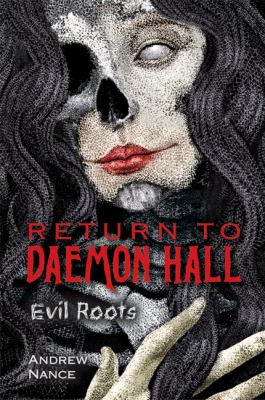 Return to Daemon Hall : Evil Roots