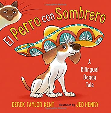 El Perro con Sombrero : A Bilingual Doggy Tale