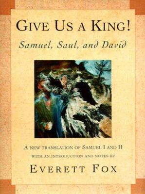 Give Us a King! : Samuel, Saul, and David