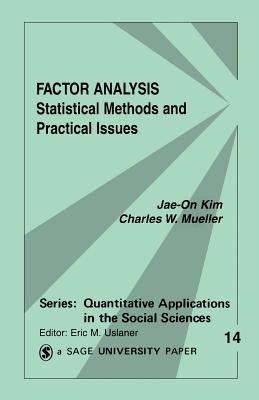 Factor Analysis : Statistical Methods and Practical Issues