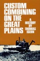 Custom Combining on the Great Plains : A History