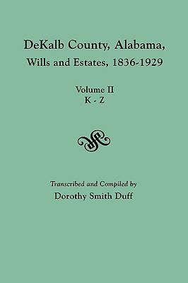 Dekalb County, Alabama, Wills and Estates 1836-1929