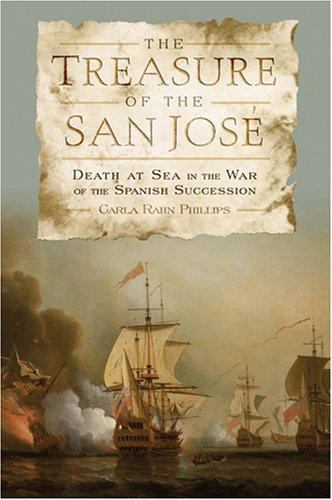 The Treasure of the San José : Death at Sea in the War of the Spanish Succession