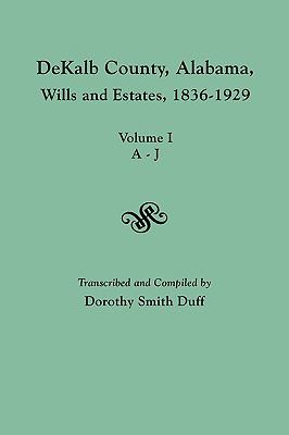 Dekalb County, Alabama, Wills and Estates 1836-1929