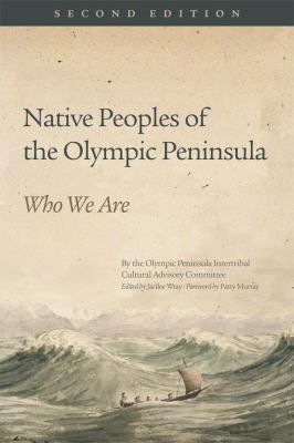 Native Peoples of the Olympic Peninsula : Who We Are