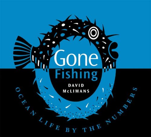 Gone Fishing : Ocean Life by the Numbers