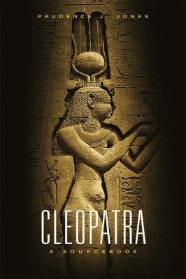 Cleopatra : A Sourcebook