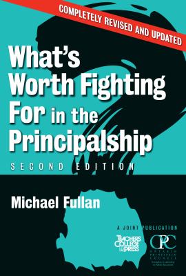 What's Worth Fighting for in the Principalship