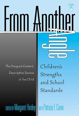 From Another Angle : Children's Strengths and School Standards