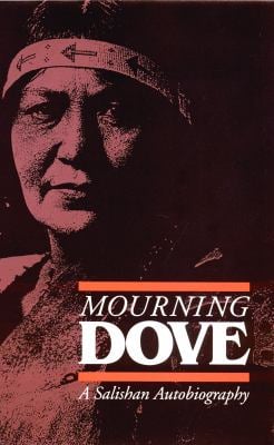 Mourning Dove : A Salishan Autobiography