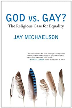 God vs. Gay? : The Religious Case for Equality