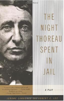 The Night Thoreau Spent in Jail : A Play