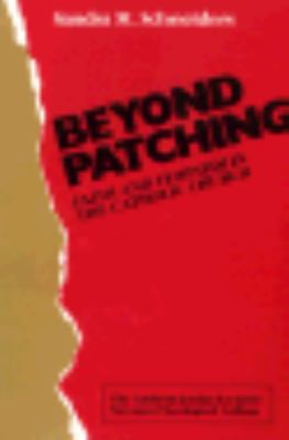 Beyond Patching : Faith and Feminism in the Catholic Church