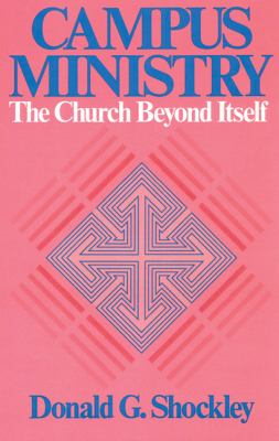 Campus Ministry : The Church Beyond Itself