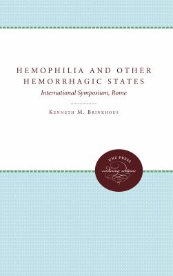 Hemophilia and Other Hemorrhagic States : International Symposium, Rome