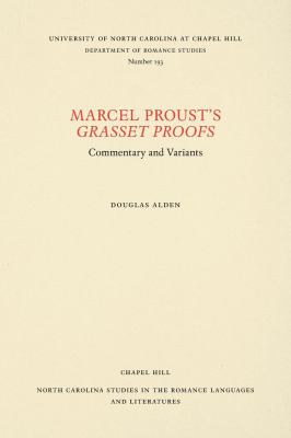 Marcel Proust's Grasset Proofs : Commentary and Variants