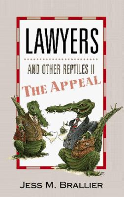 Lawyers and Other Reptiles II : The Appeal